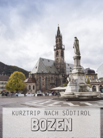 Kurztrip nach Bozen - Sehenswürdigkeiten und Tipps