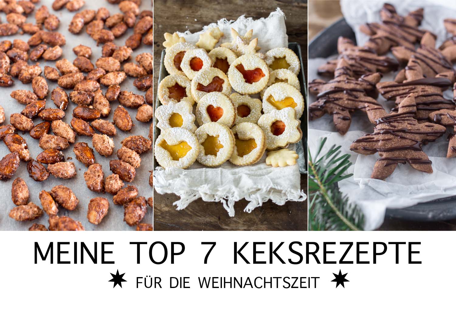 Keksrezepte für Weihnachten Meine 7 liebsten Rezepte LieberBacken