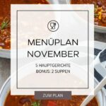 Menüplan November | Essen planen "Was essen wir heute?"
